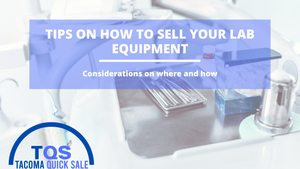 Tips on How to Sell Your Lab Equipment