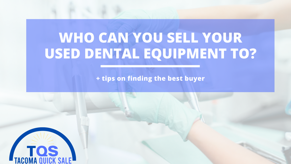 Who Can You Sell Your Used Dental Equipment To (+Tips on Finding the Best Buyer)?
